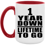 1st Anniversary 1 Year Down Lifetime To Go - 15oz Accent Mug Red