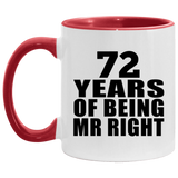 72nd Anniversary 72 Years Of Being Mr Right - 11oz Accent Mug Red