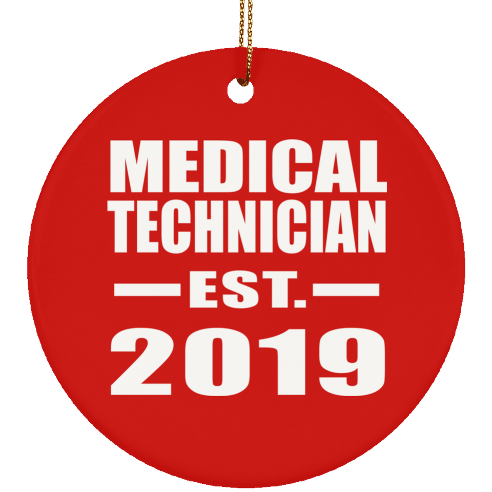 Medical Technician Established EST. 2019 - Circle Ornament
