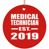 Medical Technician Established EST. 2019 - Circle Ornament