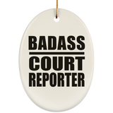 Badass Court Reporter - Oval Ornament