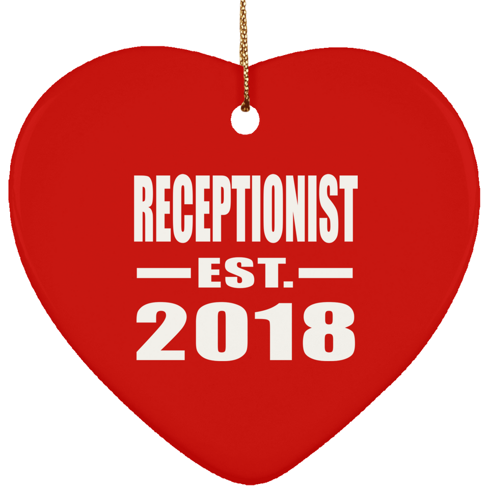 Receptionist Established EST. 2018 - Heart Ornament