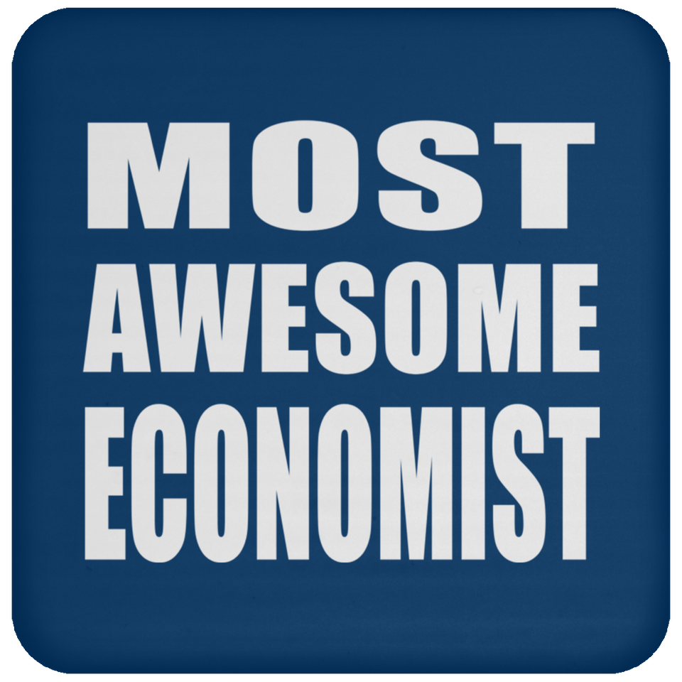 Most Awesome Economist - Drink Coaster