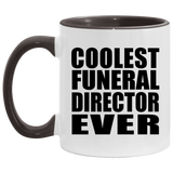 Coolest Funeral Director Ever - 11oz Accent Mug Black