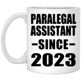 Paralegal Assistant Since 2023 - 11oz Coffee Mug