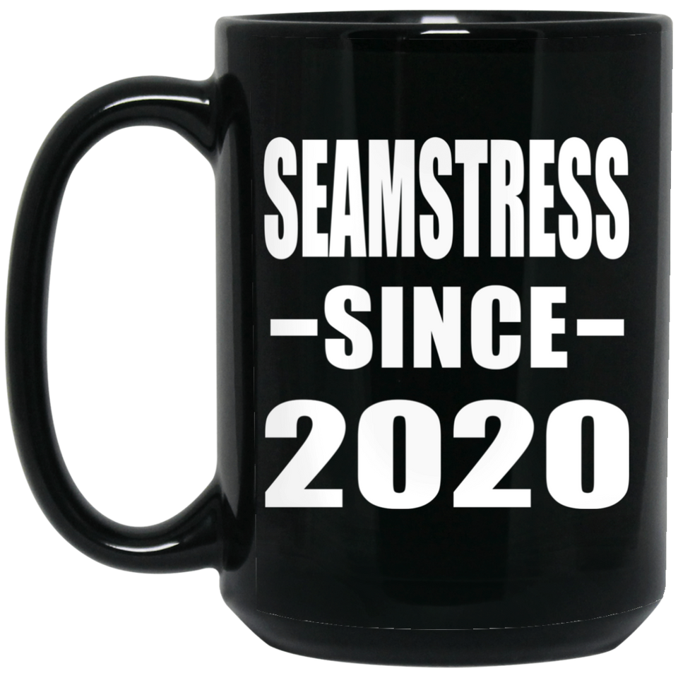 Seamstress Since 2020 - 15oz Coffee Mug Black