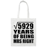 77th Anniversary Square Root of 5929 Years of Being Mrs Right - Tote Bag White