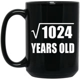 32nd Birthday Square Root of 1024 Years Old - 15oz Coffee Mug Black