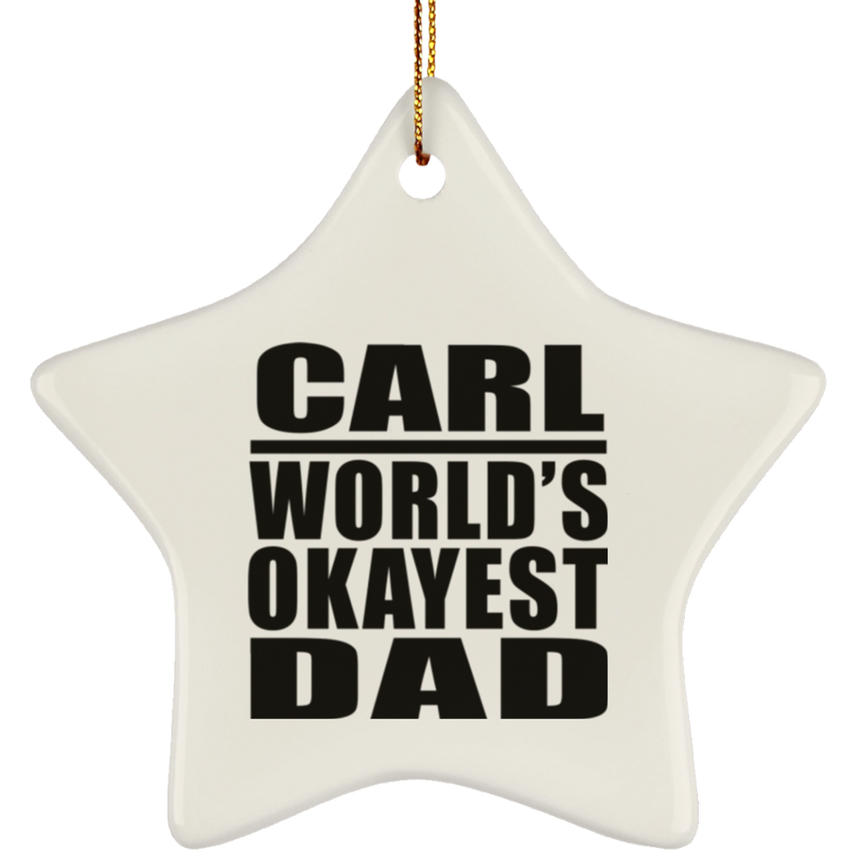 Carl World's Okayest Dad - Star Ornament