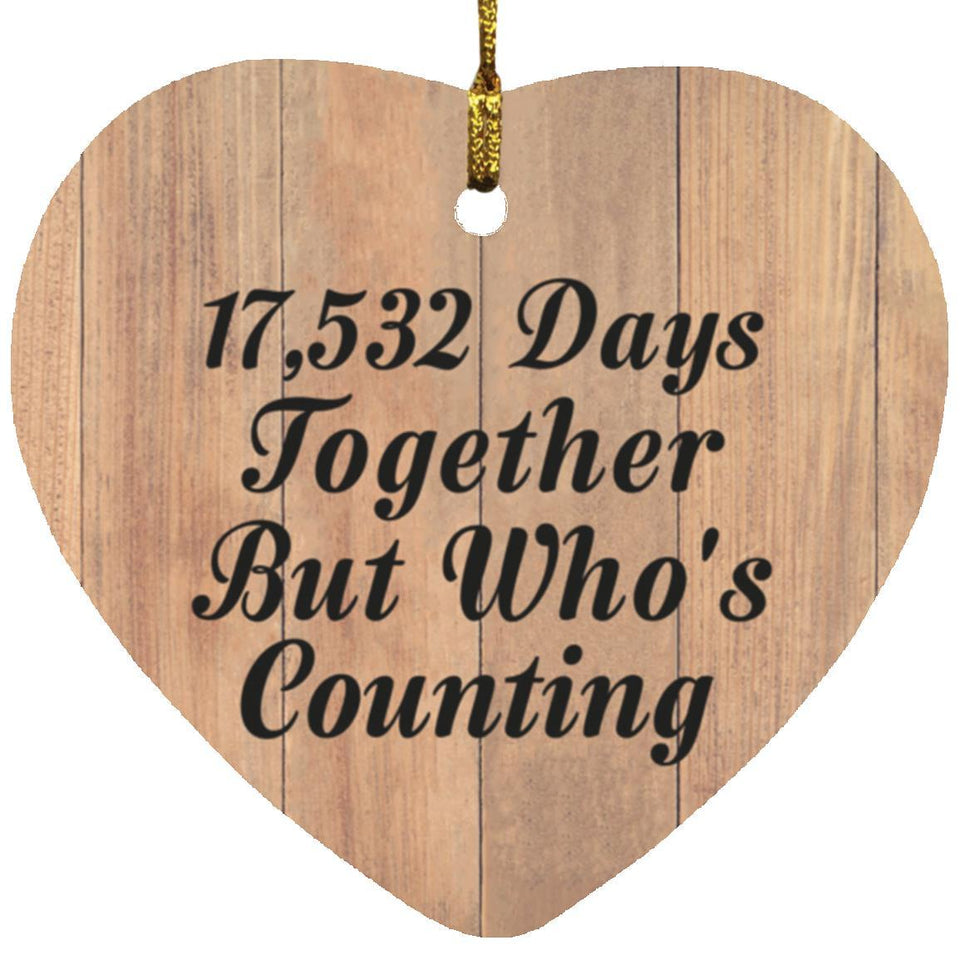 48th Anniversary 17,532 Days Together Who's Counting - Heart Ornament C