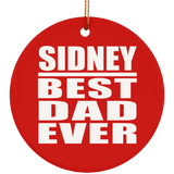 Sidney Best Dad Ever - Circle Ornament