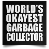 World's Okayest Garbage Collector - Poster Square