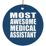 Most Awesome Medical Assistant - Circle Ornament