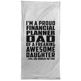 Proud Financial Planner Dad Of Awesome Daughter - Hand Towel