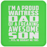 Proud Waitress Dad Of Awesome Son - Drink Coaster