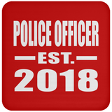 Police Officer Established EST. 2018 - Drink Coaster