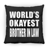 World's Okayest Brother In Law - Throw Pillow Black