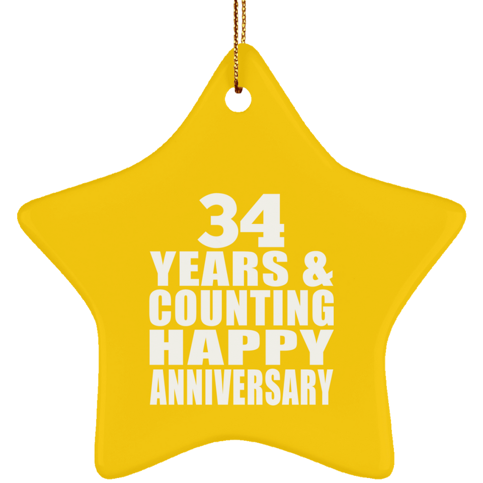 Happy 34th Anniversary 34 Years & Counting - Star Ornament