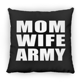 Mom Wife Army - Throw Pillow Black
