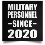 Military Personnel Since 2020 - Poster Square