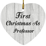 First Christmas As Professor - Heart Ornament F