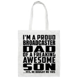 Proud Broadcaster Dad Of Awesome Son - Tote Bag White