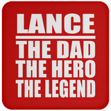 Lance The Dad The Hero The Legend - Drink Coaster