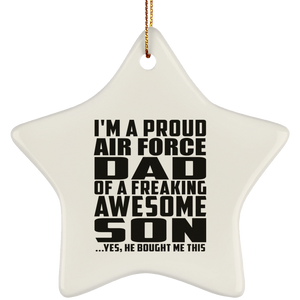 Proud Air Force Dad Of Awesome Son - Star Ornament