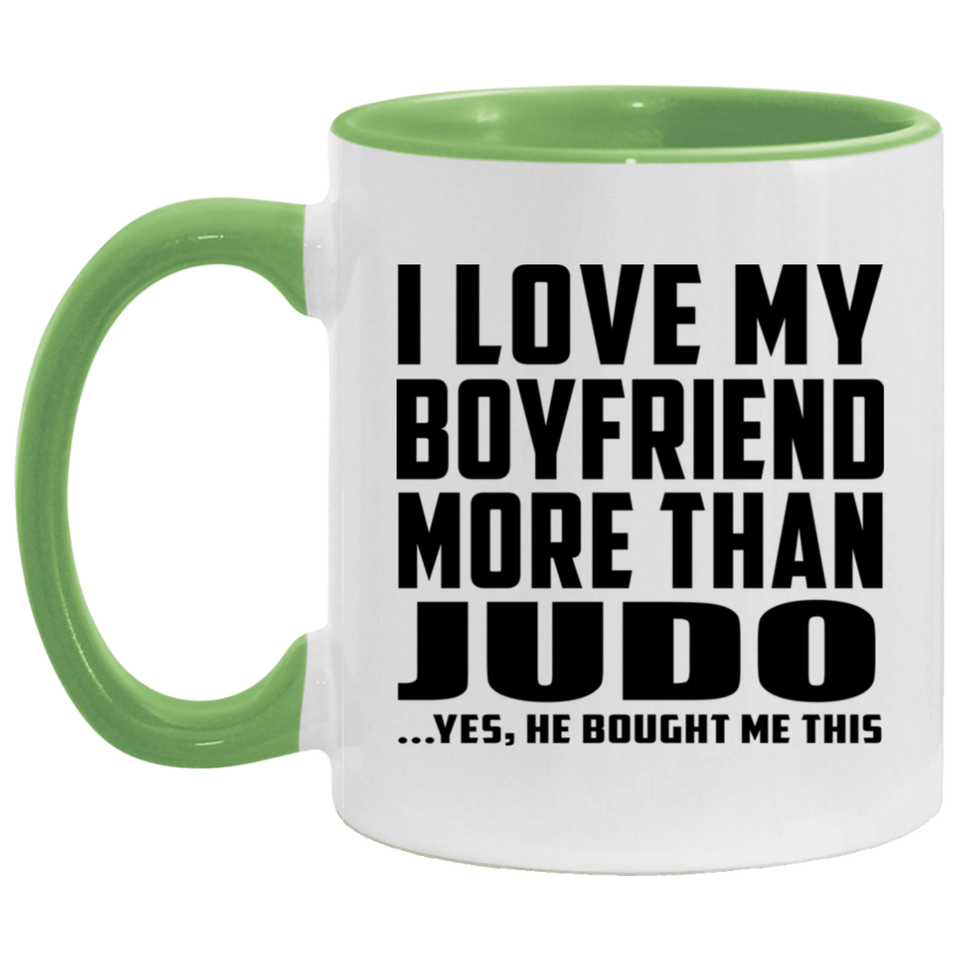 I Love My Boyfriend More Than Judo - 11oz Accent Mug Green