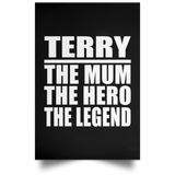Terry The Mum The Hero The Legend - Poster Portrait