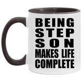 Being Step Son Makes Life Complete - 11oz Accent Mug Black