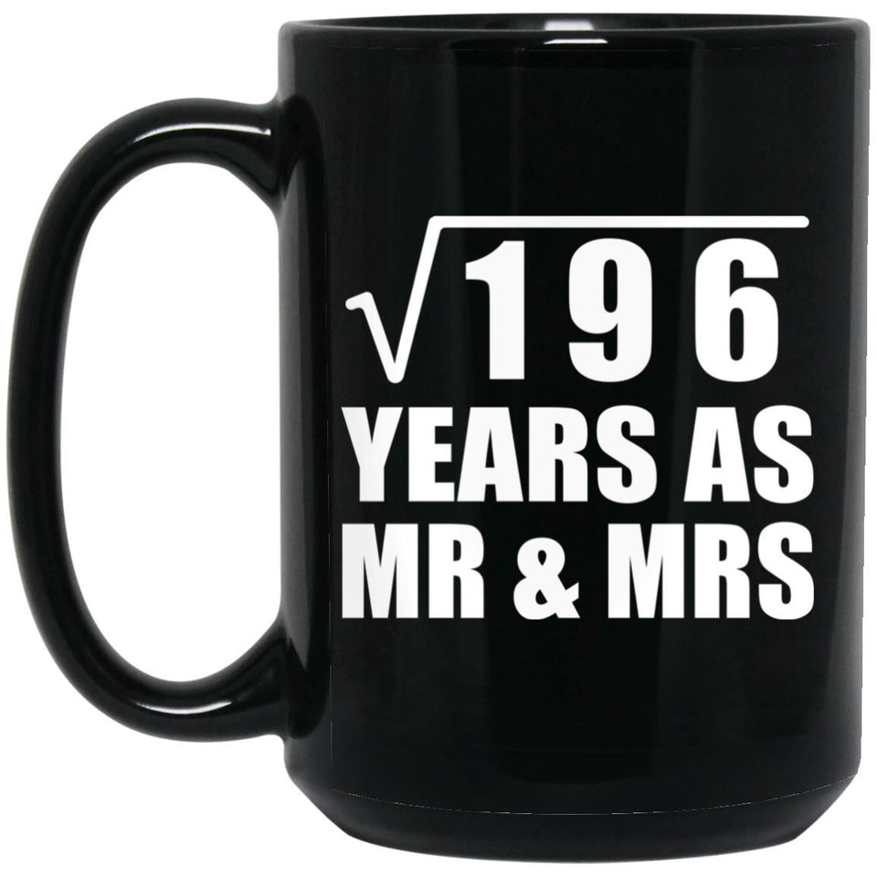 14th Anniversary Square Root of 196 Years As Mr & Mrs - 15oz Coffee Mug Black
