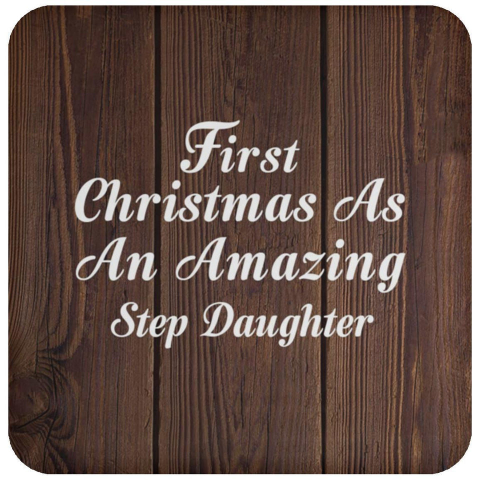 First Christmas As An Amazing Step Daughter - Drink Coaster D