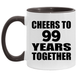 99th Anniversary Cheers To 99 Years Together - 11oz Accent Mug Black