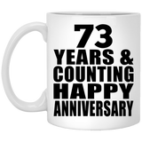 Happy 73rd Anniversary 73 Years & Counting - 11 Oz Coffee Mug