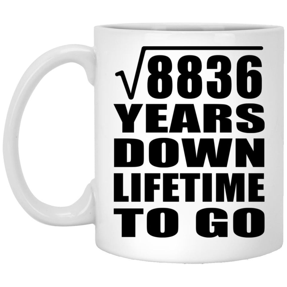 94th Anniversary Square Root of 8836 Years Lifetime To Go - 11oz Coffee Mug