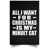 All I Want For Christmas Is My Minuet Cat - Poster Portrait