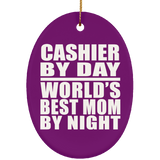 Cashier By Day World's Best Mom By Night - Oval Ornament