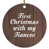 First Christmas With My Fiancee - Circle Ornament D