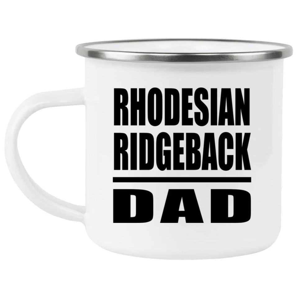 Rhodesian Ridgeback Dad - 12oz Camping Mug