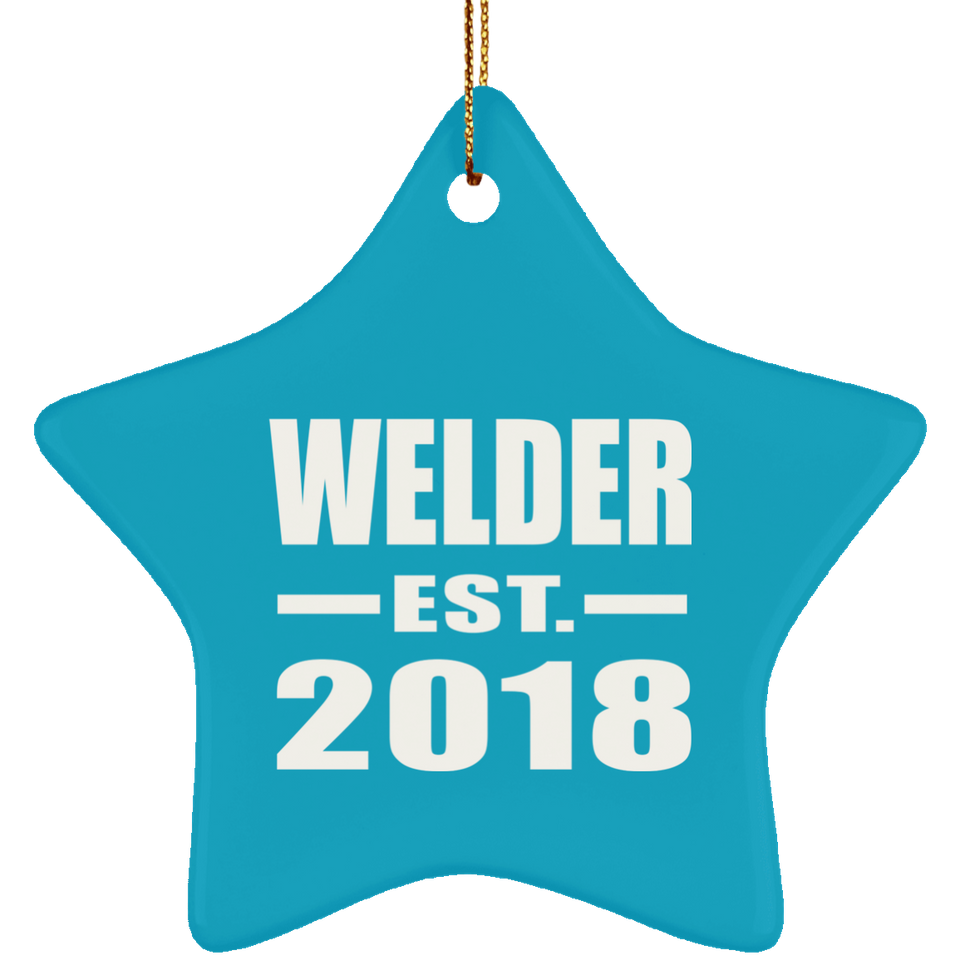 Welder Established EST. 2018 - Star Ornament