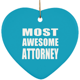 Most Awesome Attorney - Heart Ornament