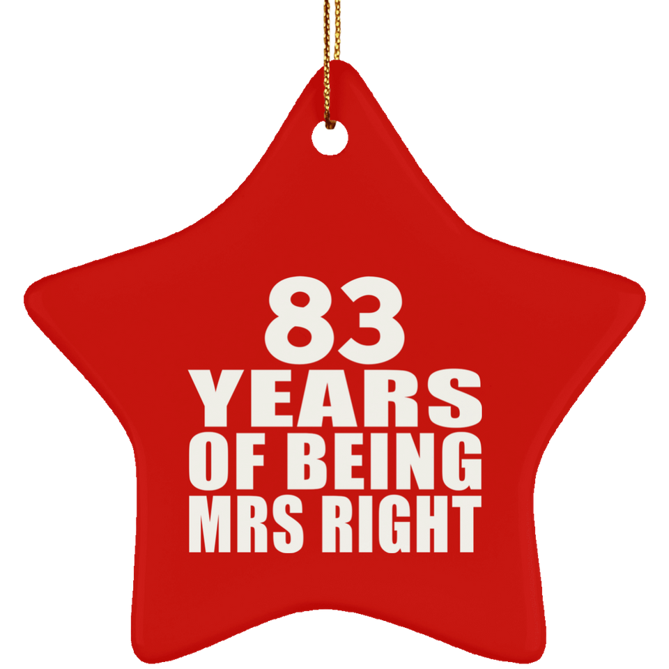 83rd Anniversary 83 Years Of Being Mrs Right - Star Ornament
