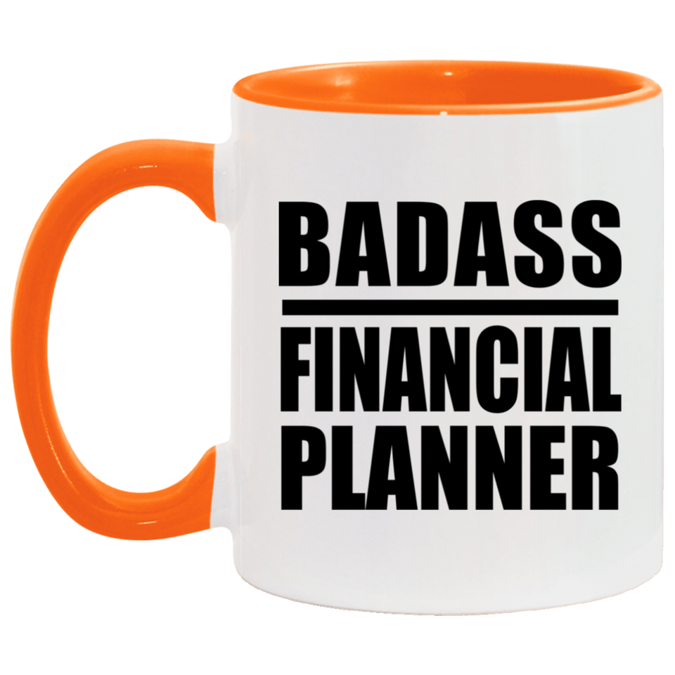 Badass Financial Planner - 11oz Accent Mug Orange
