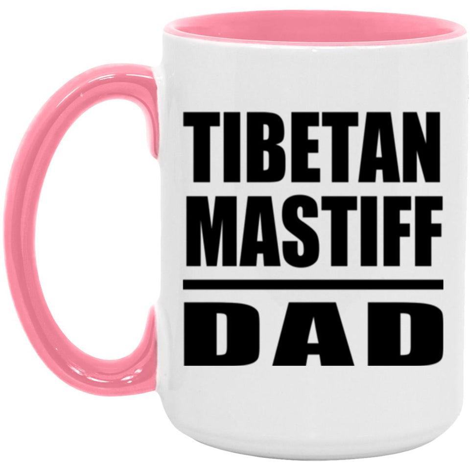 Tibetan Mastiff Dad - 15oz Accent Mug Pink