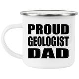 Proud Geologist Dad - 12oz Camping Mug