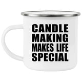 Candle Making Makes Life Special - 12oz Camping Mug