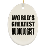 World's Greatest Audiologist - Oval Ornament