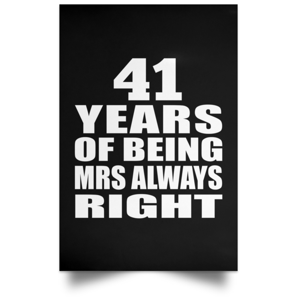 41st Anniversary 41 Years of Being Mrs Always Right - Poster Portrait