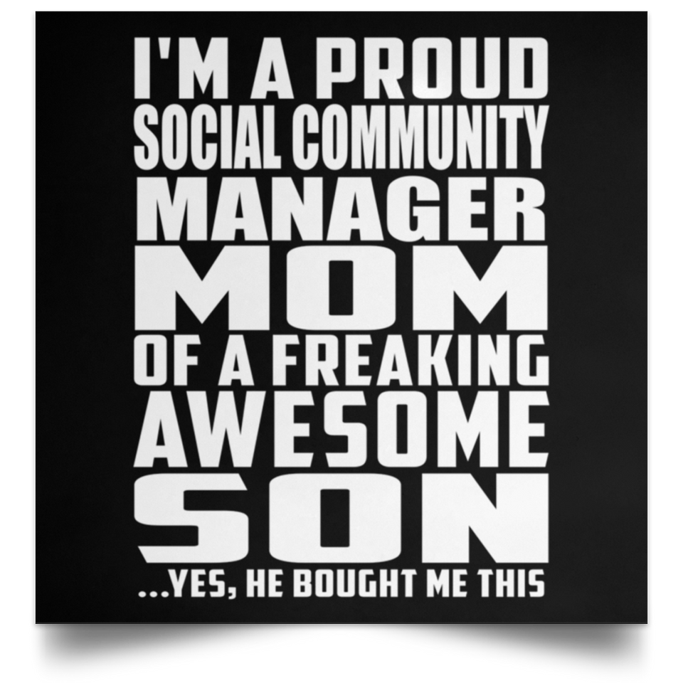 Proud Social Community Manager Mom Of Awesome Son - Poster Square